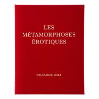 Dali, Salvador (1904-1989). Les métamorphoses érotiques . Paris: L'Érotitiade, 1969.