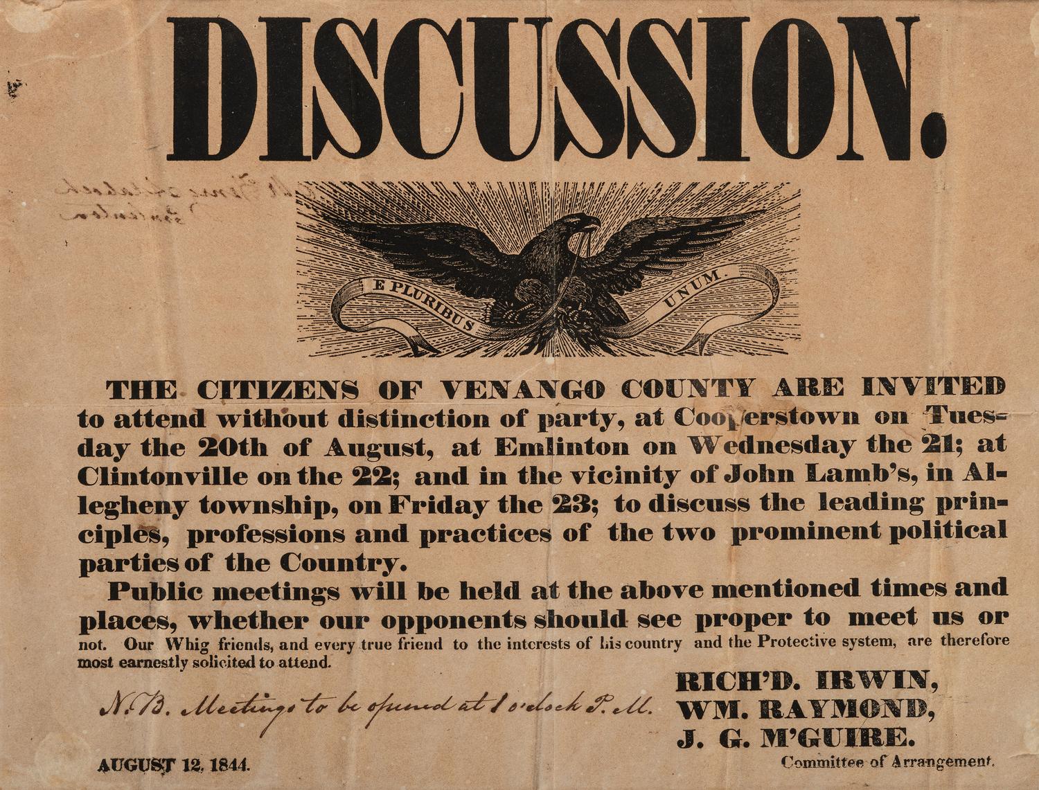 [POLITICS]. Discussion. The Citizens of Venango County are invited to attend without distinction of party...the leading principles, professions, and practices of the two prominent political parties of the Country.
