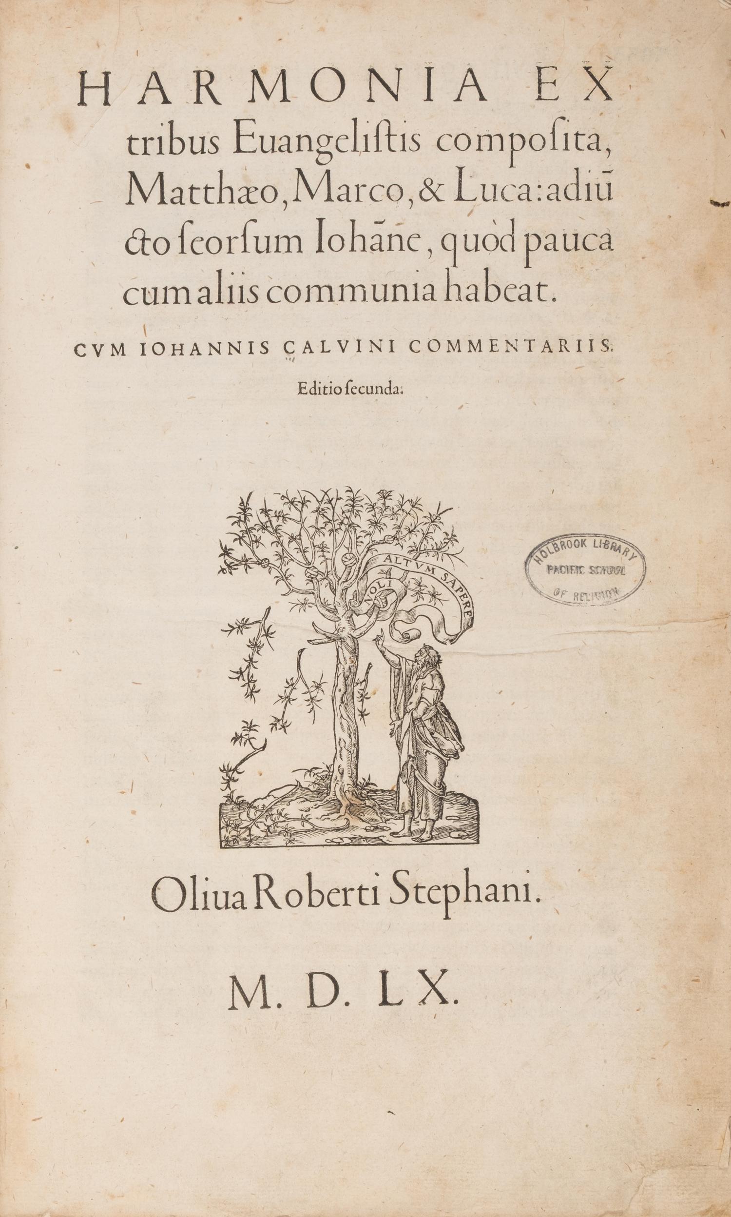 [Religion] Calvin, John. Harmonia ex Tribus Euangelistis Composita, Matthaeo, Marco, et Luca...