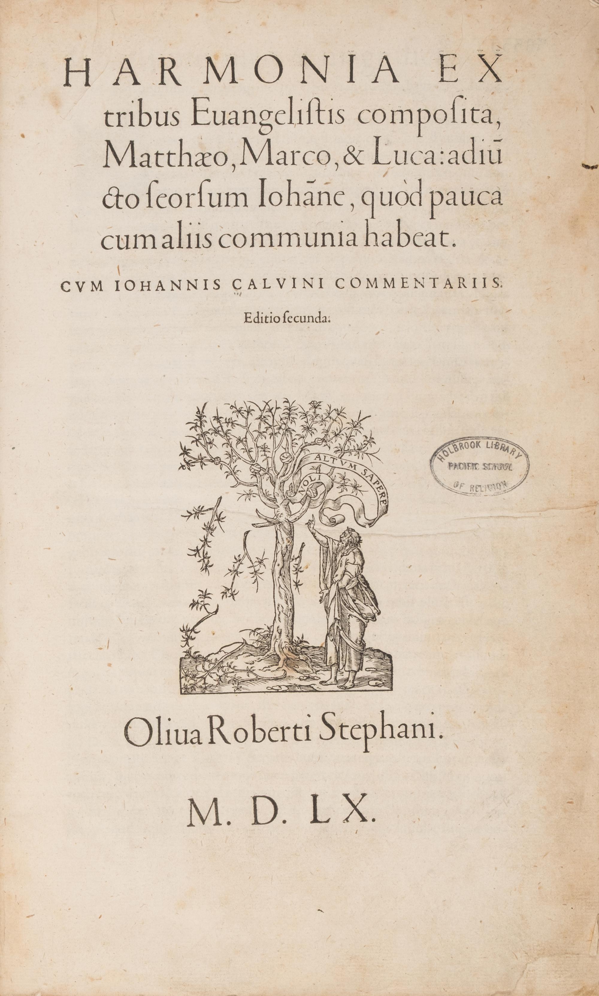 [Religion] Calvin, John. Harmonia ex Tribus Euangelistis Composita, Matthaeo, Marco, et Luca...