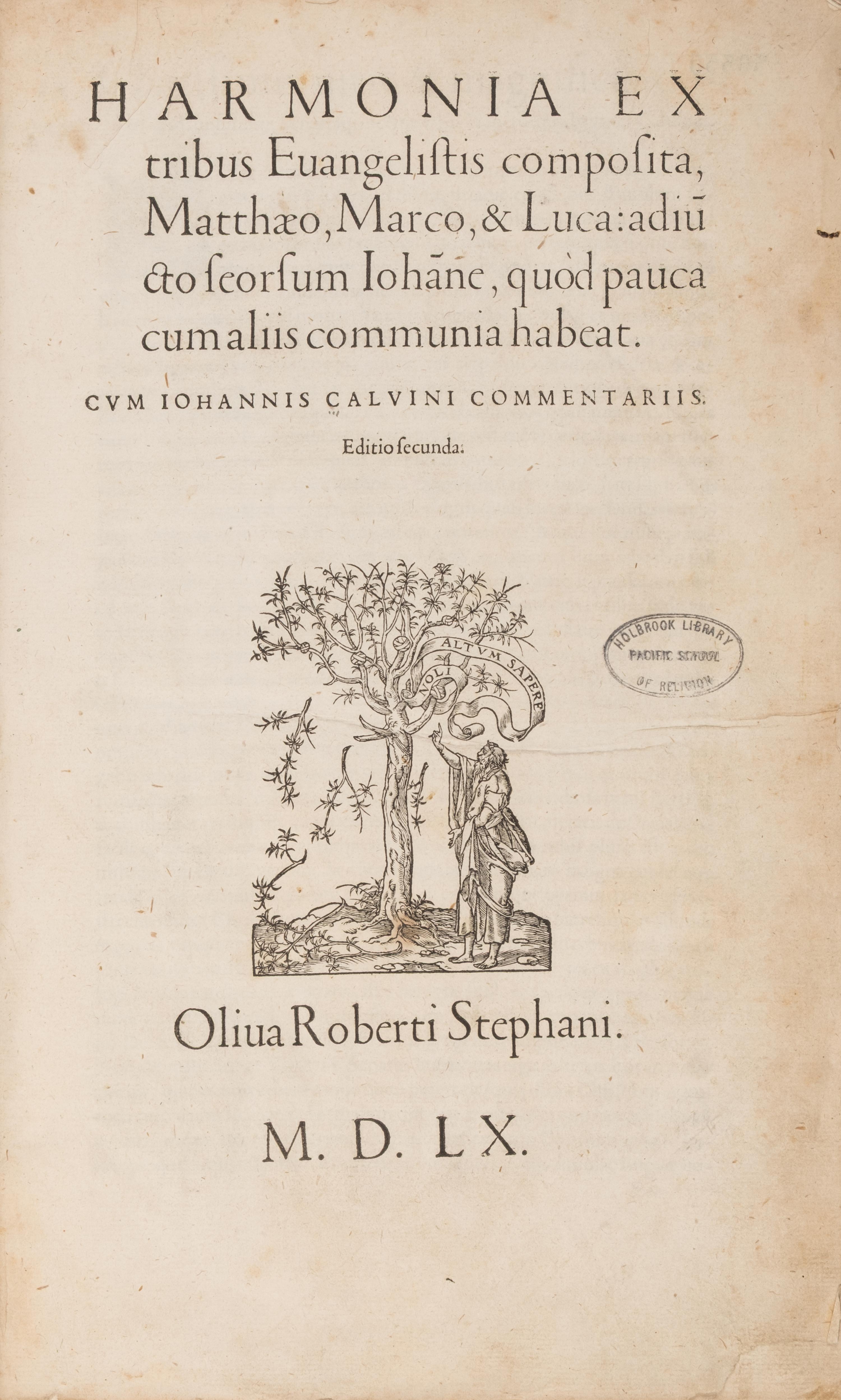 [Religion] Calvin, John. Harmonia ex Tribus Euangelistis Composita, Matthaeo, Marco, et Luca...