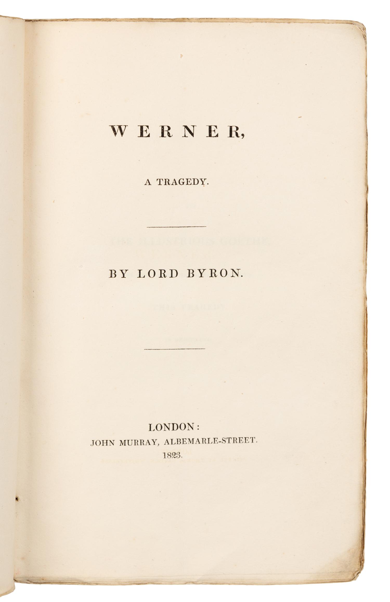 BYRON, George Gordon Noel, Lord (1788-1824). Werner, a Tragedy. London: John Murray, 1823.