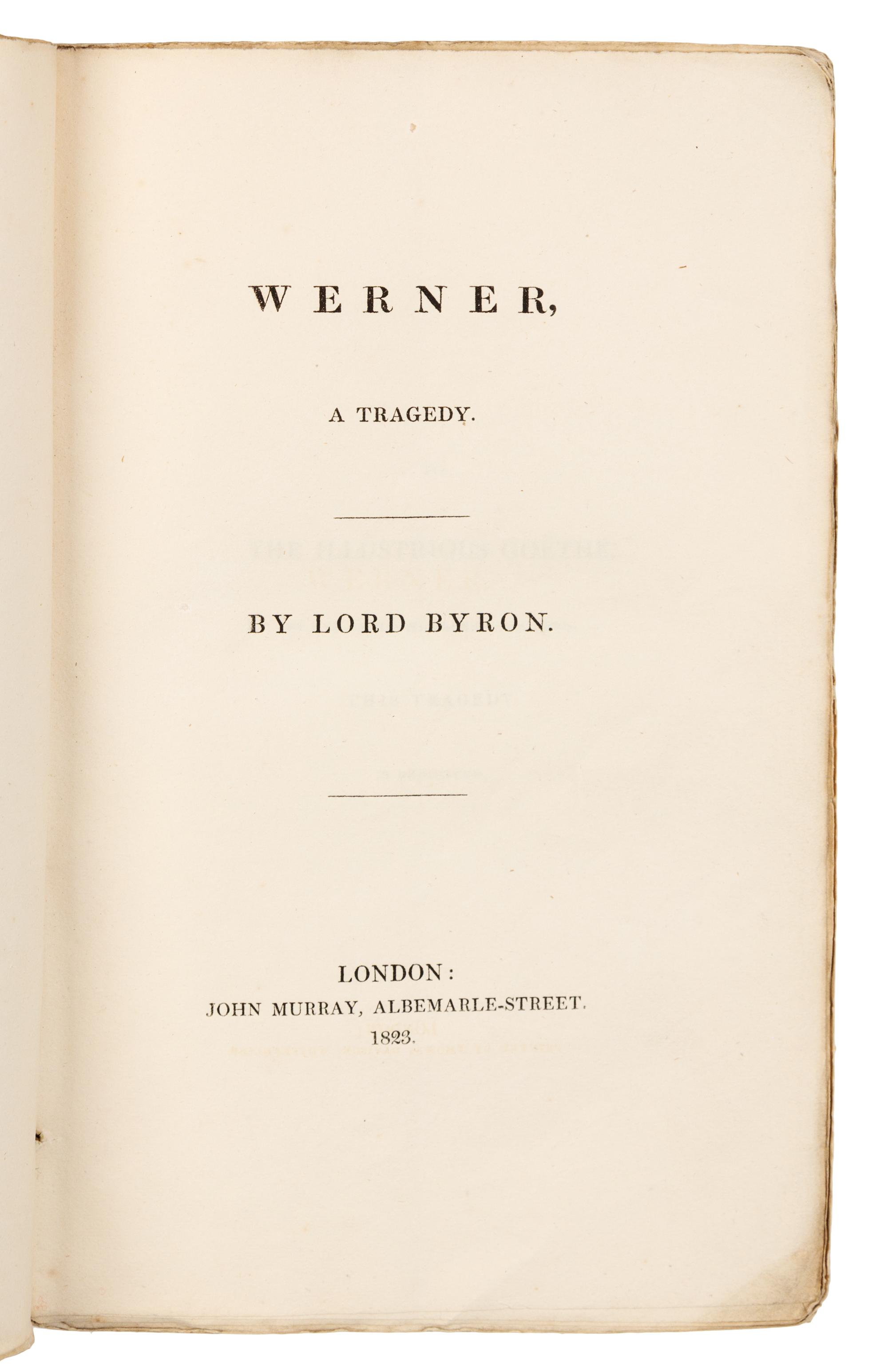 BYRON, George Gordon Noel, Lord (1788-1824). Werner, a Tragedy. London: John Murray, 1823.