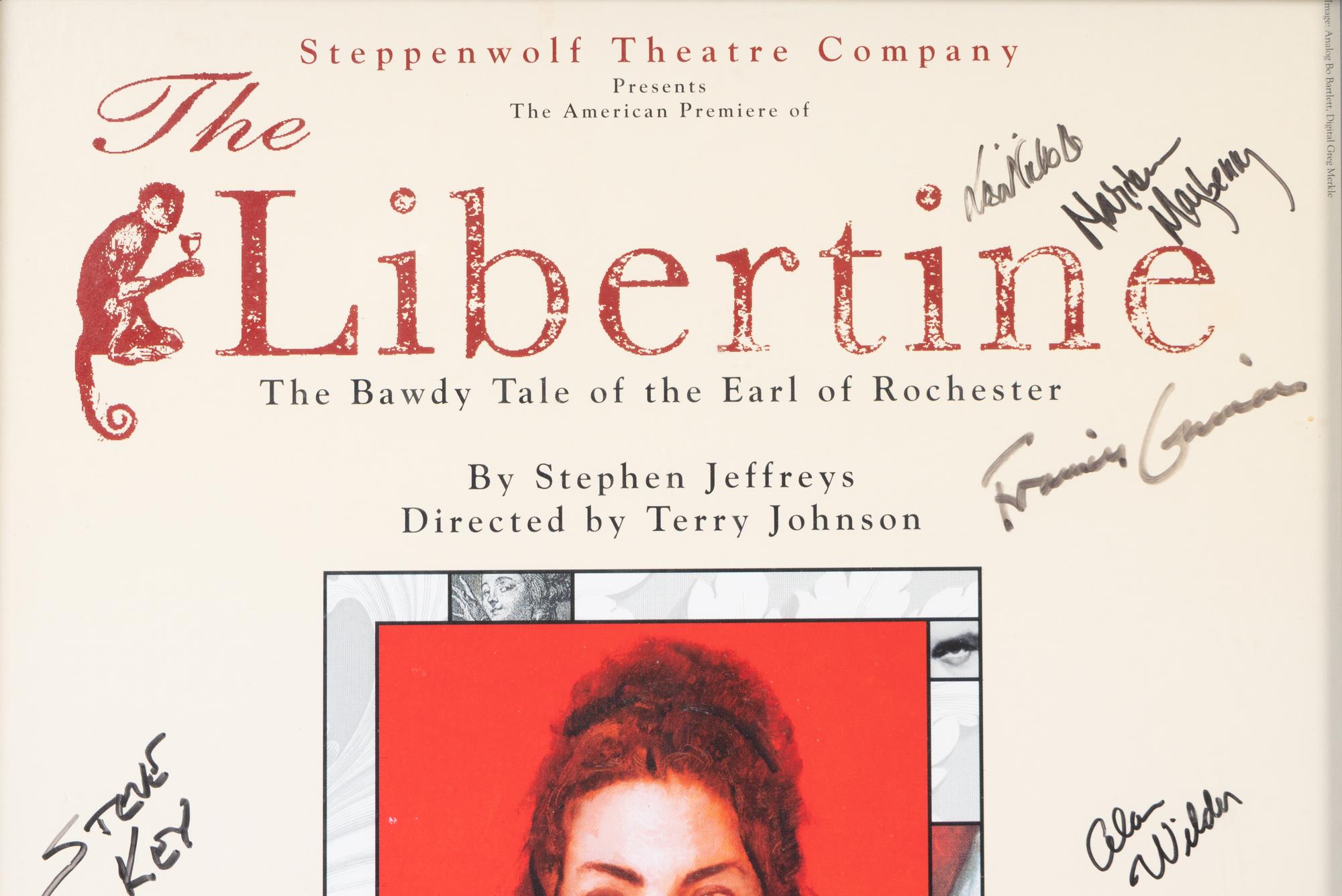 (Theatre Playbills) The Libertine: The Bawdy Tale of the Earl of Rochester . The Steppenwolf Theatre Company: 1996.