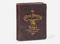 [Americana] (Cox, James): Historical and Biographical Record of the Cattle Industry and the Cattlemen of Texas and Adjacent Territory