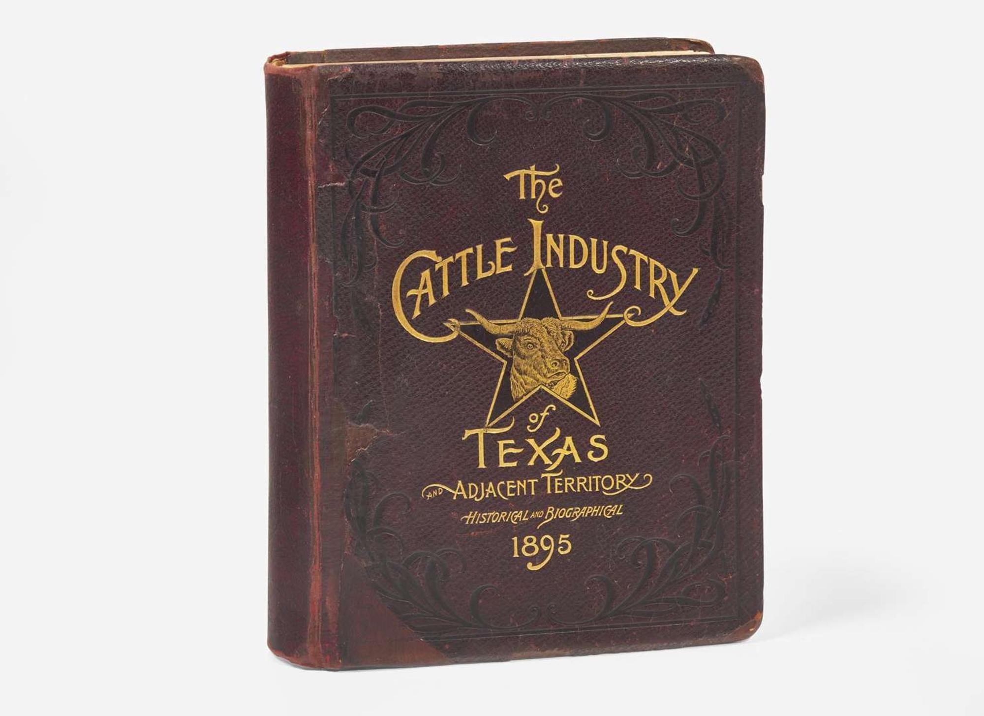 [Americana] (Cox, James): Historical and Biographical Record of the Cattle Industry and the Cattlemen of Texas and Adjacent Territory