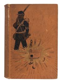 [CIVIL WAR] WILLIAMS, George W. A History of the Negro Troops in the War of the Rebellion, 1888.