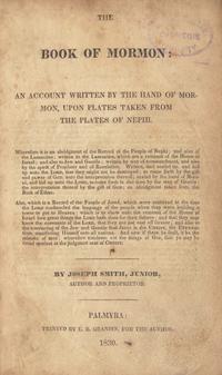 [Americana] Smith, Joseph. The Book of Mormon: An Account Written by the Hand of Mormon, Upon Plates Taken From the Plates of Nephi