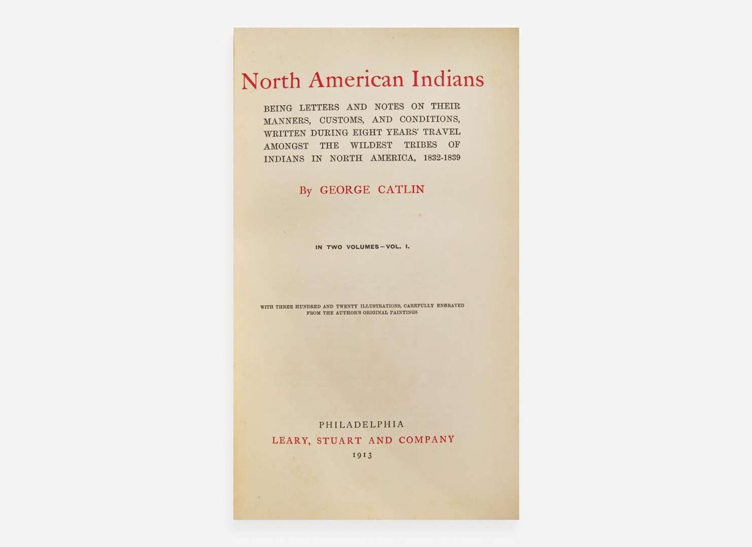 [Native Americana] Catlin, George: North American Indians...