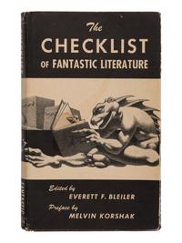 [SCIENCE FICTION BIBLIOGRAPHY AND REFERENCE]. BLEILER, Everett Franklin (1920-2010). The Checklist of Fantastic Literature. Chicago: Shasta Publishers, 1948.