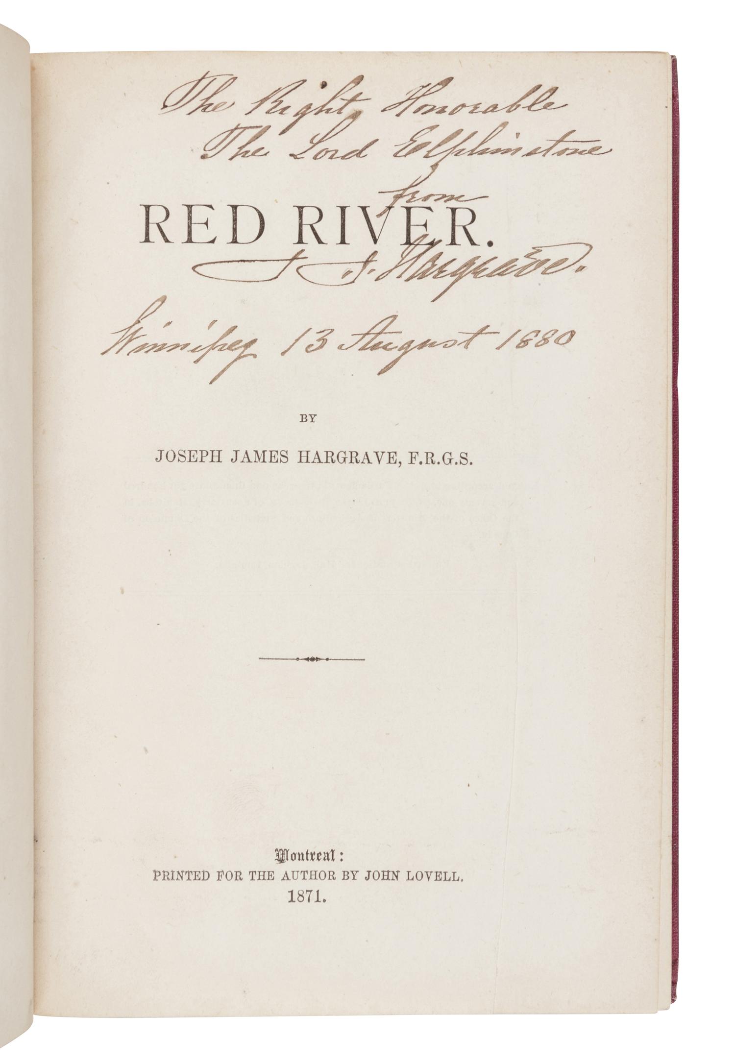 HARGRAVE, Joseph James (1841-1894). Red River . Montreal: John Lovell for the Author, 1871.