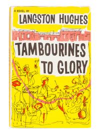 HUGHES, Langston (1901-1967). Tambourines to Glory. New York: The John Day Company, 1958.