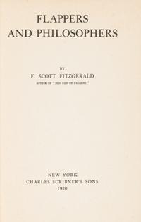 FITZGERALD, F. Scott (1896-1940). This Side of Paradise. 1920. - Flappers and Philosophers. 1920.