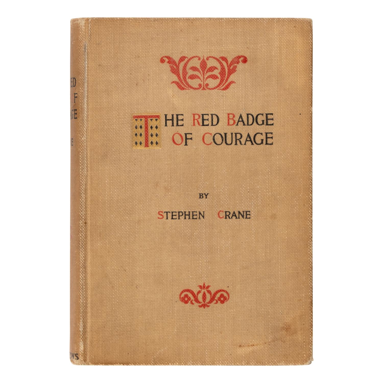 Crane, Stephen (1871-1900). The Red Badge of Courage. An Episode of the American Civil War . New York: D. Appleton and Company, 1895.