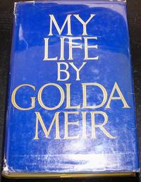 MEIR. My Life. New York, 1975. First US edition, inscribed. With dust jacket.