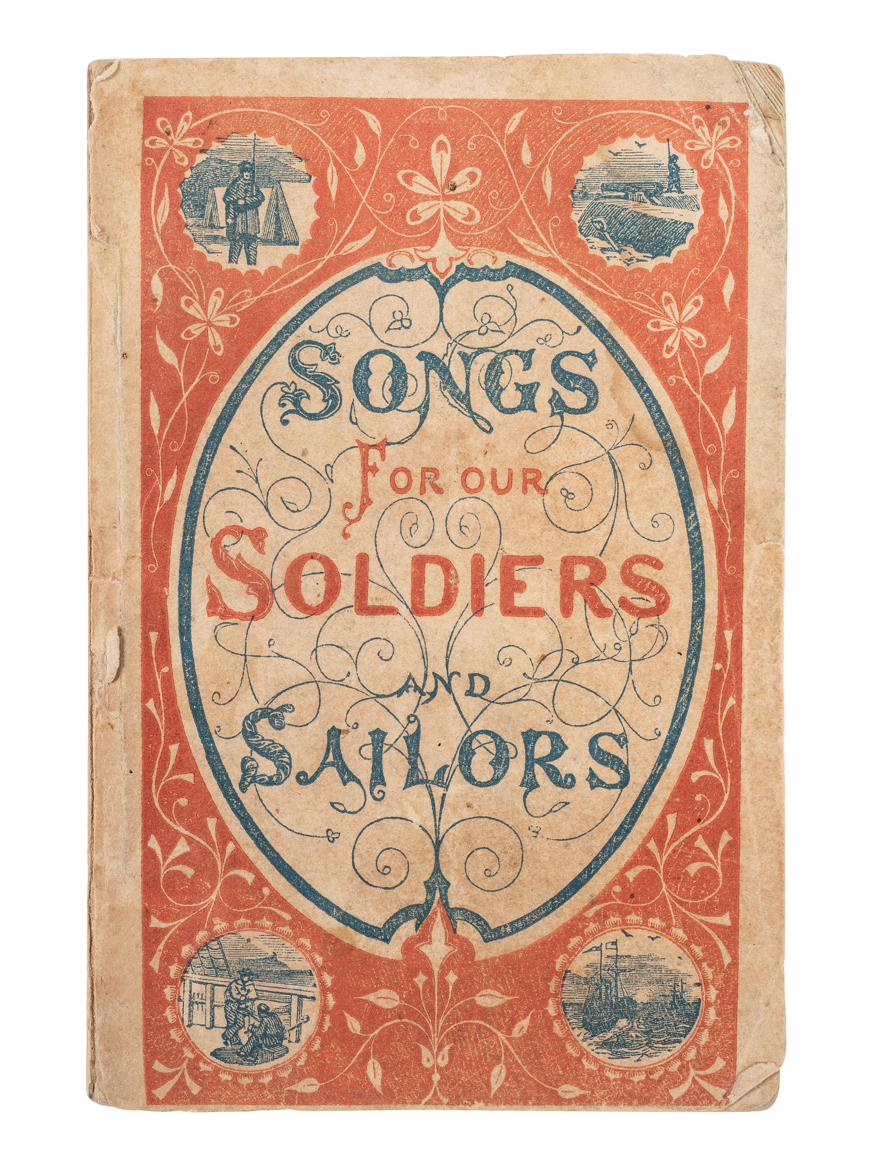 [CIVIL WAR]. Songs for Our Soldiers and Sailors . N.p.: United States Christian Commission, [1864?].