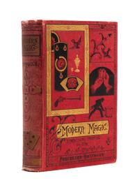 HOFFMANN, PROFESSOR [A.J. LEWIS] Modern Magic. London and New York, c. 1892. Early American ed.