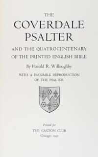 (CAXTON CLUB) WILLOUGHBY, HAROLD R. The Coverdale Psalter. Chicago, 1935. Limited to 225 copies.