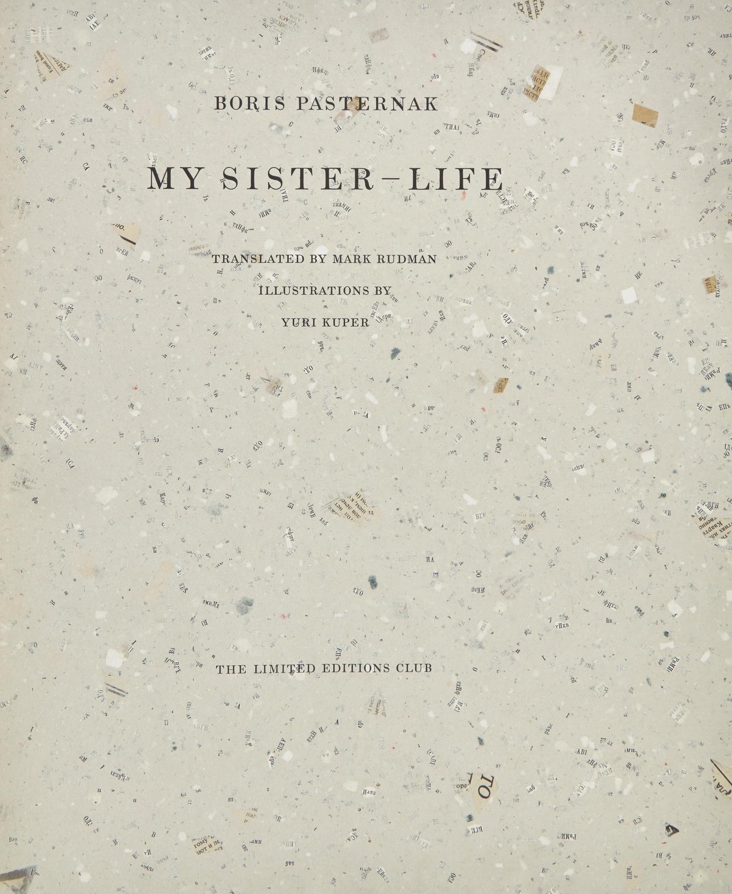 [LIMITED EDITIONS CLUB]. PASTERNAK, Boris (1890-1960). My Sister-Life. [New York:] The Limited Editions Club, [1991].