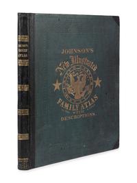 [ATLAS]. FISHER, Richard Swainson. Johnson's New Illustrated (Steel Plate) Family Atlas. Maps compiled, drawn, and engraved under the supervision of J.H. Colton and A.J. Johnson. New York: Johnson & Ward, [1865].