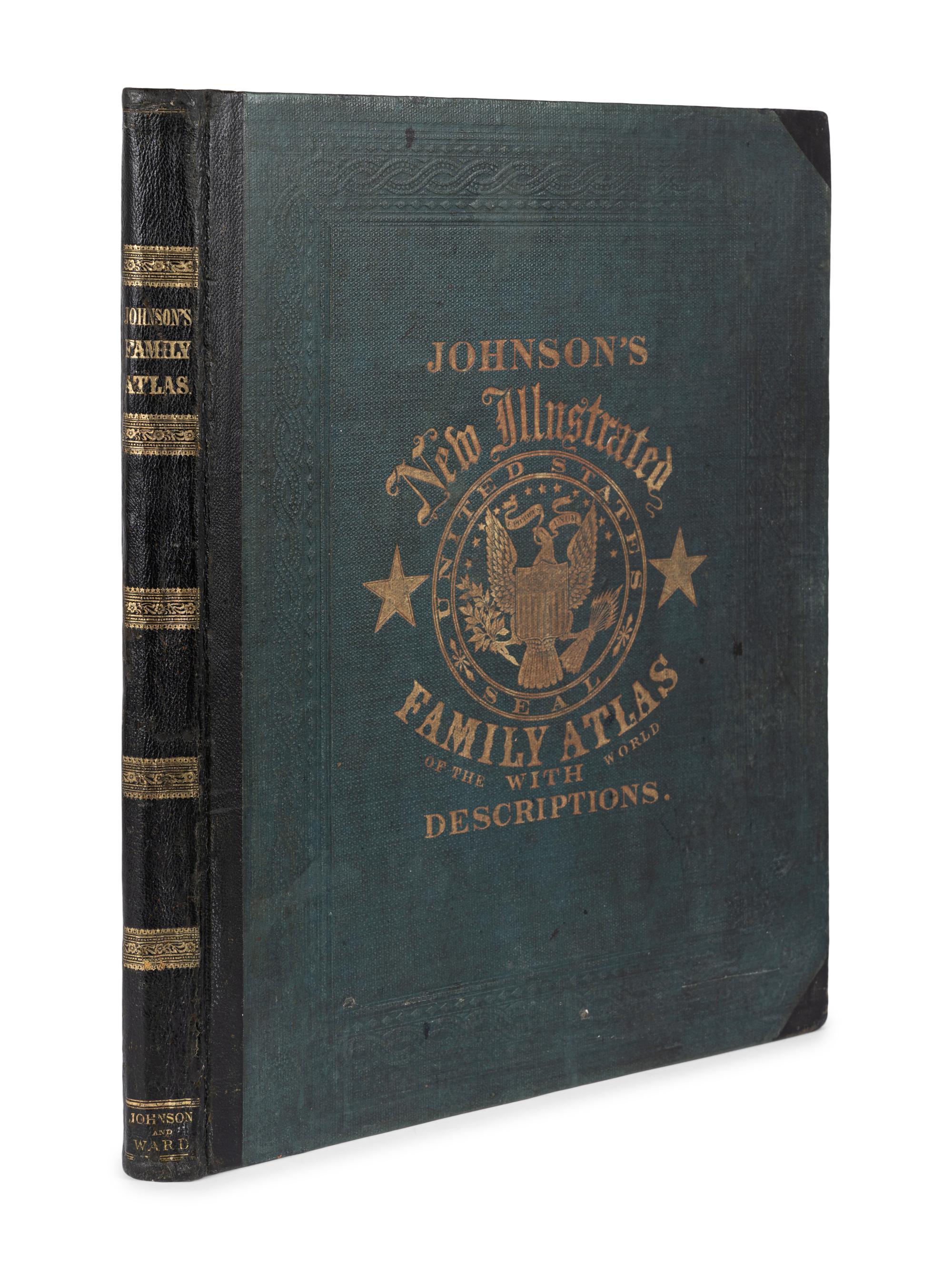 [ATLAS]. FISHER, Richard Swainson. Johnson's New Illustrated (Steel Plate) Family Atlas. Maps compiled, drawn, and engraved under the supervision of J.H. Colton and A.J. Johnson. New York: Johnson & Ward, [1865].