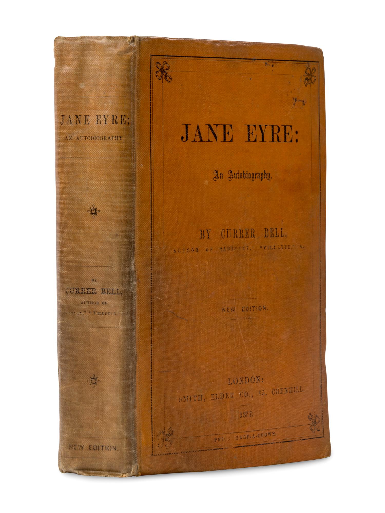 BRONTE, Charlotte ("Currer Bell") (1816-1855). Jane Eyre: An Autobiography . London: Smith, Elder, and Co., 1857.