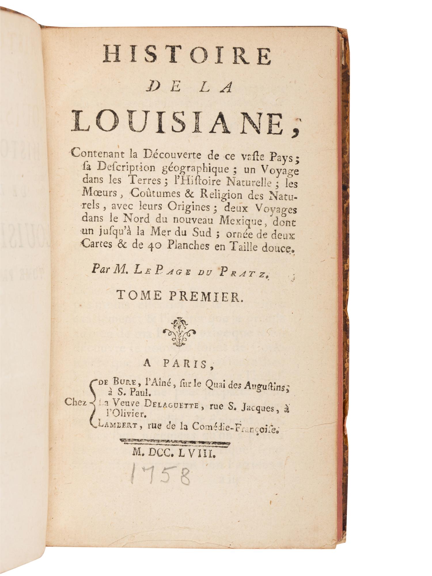 LE PAGE DU PRATZ, Antoine-Simon (1695?-1775). Histoire de la Louisiane, Contenant la Decouverte de ce vaste Pays . Paris: Bure, Delaguette and Lambert, 1758.