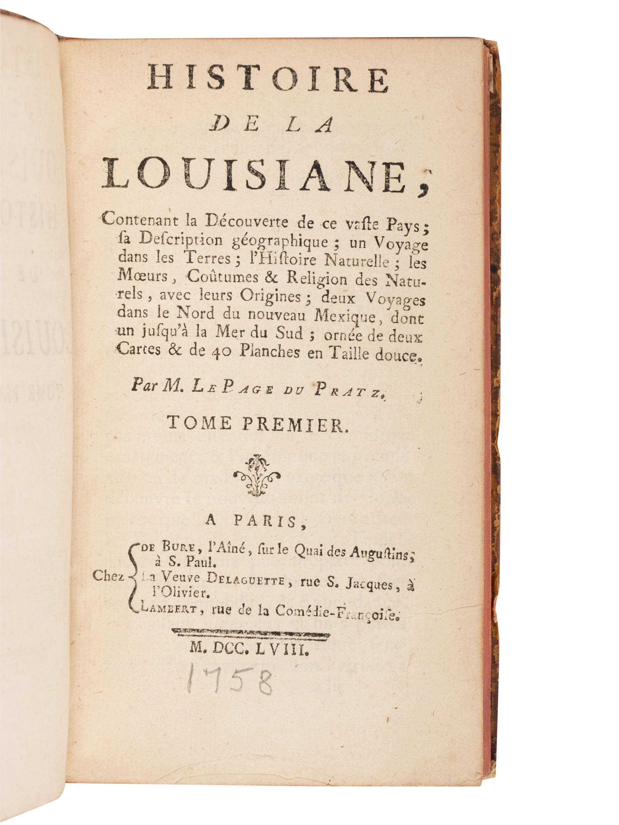 LE PAGE DU PRATZ, Antoine-Simon (1695?-1775). Histoire de la Louisiane, Contenant la Decouverte de ce vaste Pays . Paris: Bure, Delaguette and Lambert, 1758.