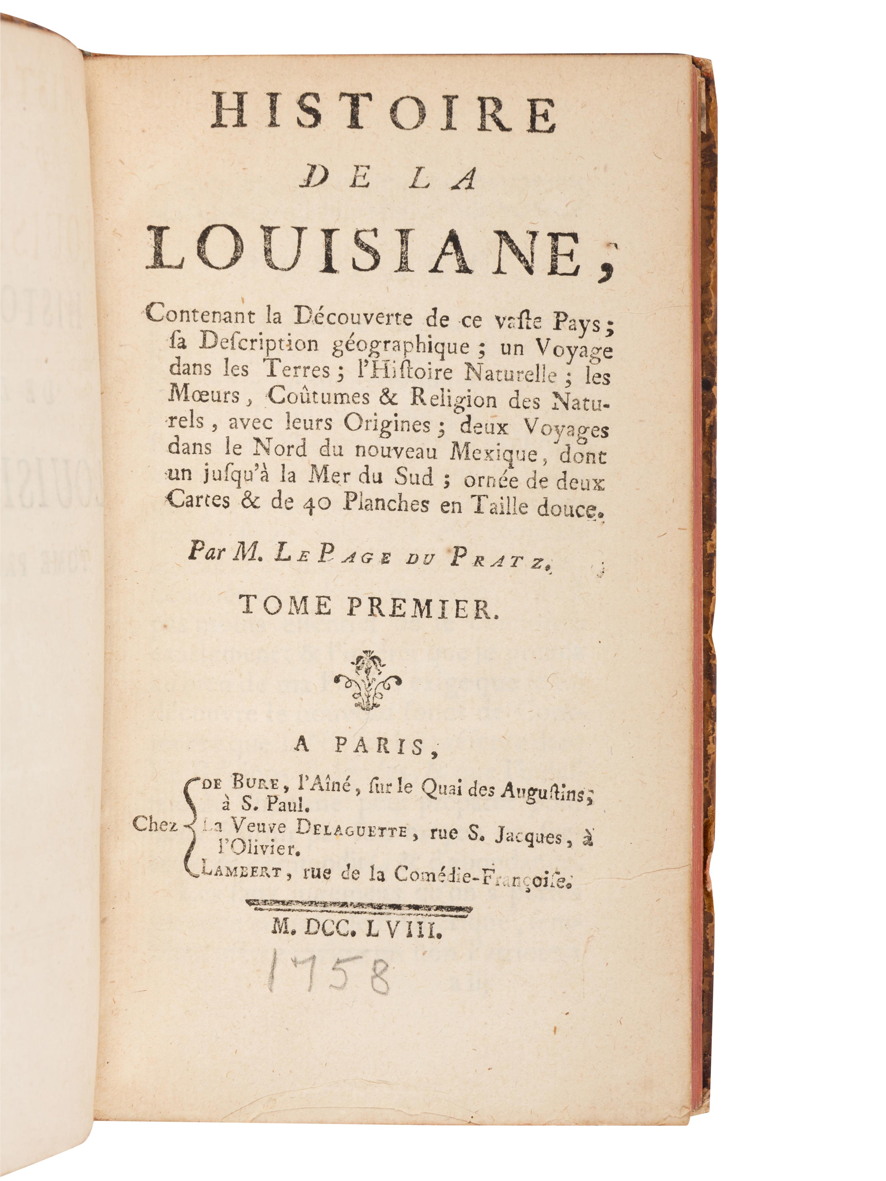 LE PAGE DU PRATZ, Antoine-Simon (1695?-1775). Histoire de la Louisiane, Contenant la Decouverte de ce vaste Pays . Paris: Bure, Delaguette and Lambert, 1758.