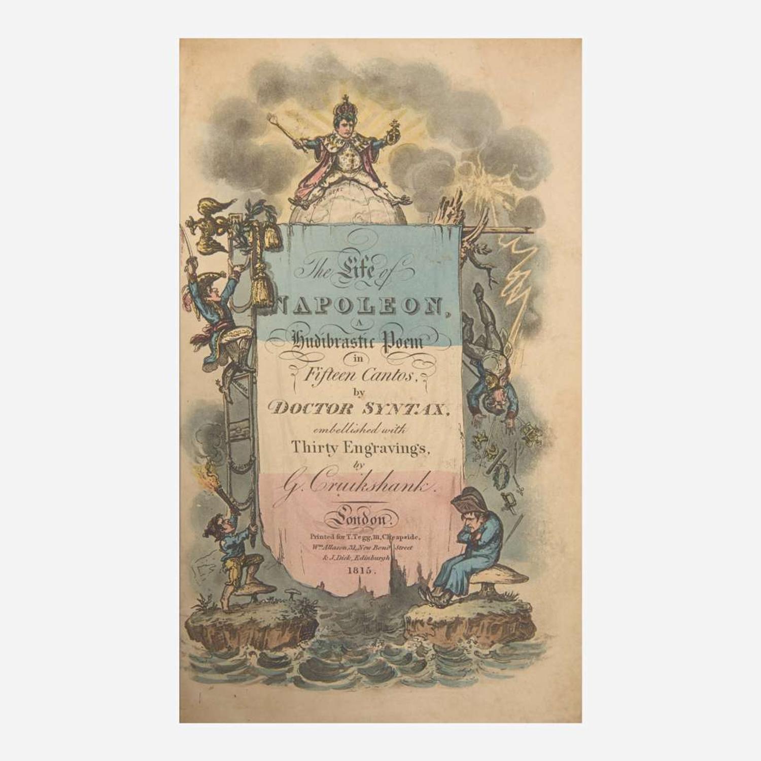 [Bonaparte, Napoleon] [Cruikshank, George] (Combe, William) The Life of Napoleon, a Hudibrastic Poem in Fifteen Cantos, by Doctor Syntax