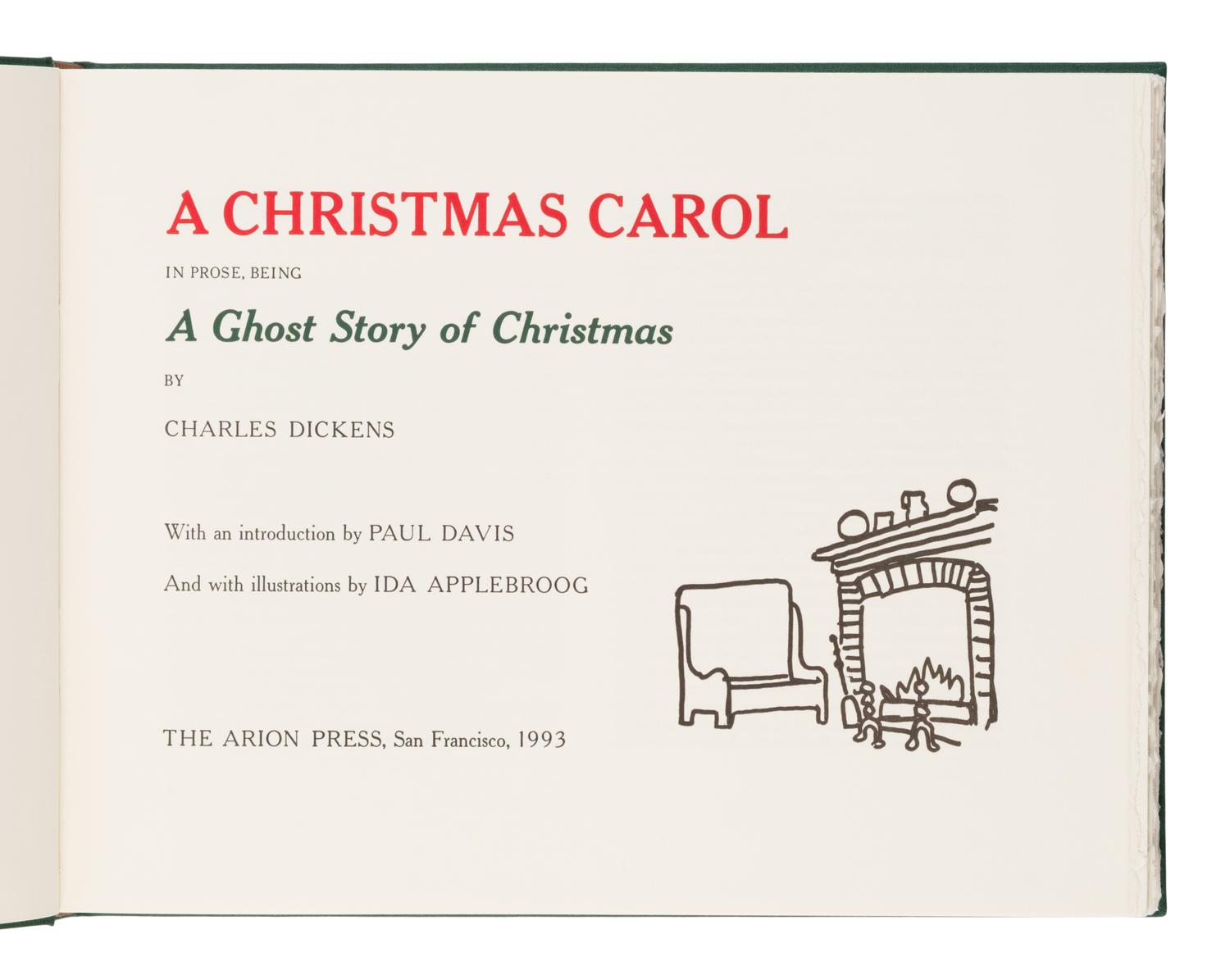 [Fine Press - Arion Press]. Applebroog, Ida, illustrator. -- Dickens, Charles. A Christmas Carol in Prose, Being a Ghost Story of Christmas. San Francisco: The Arion Press, 1993.