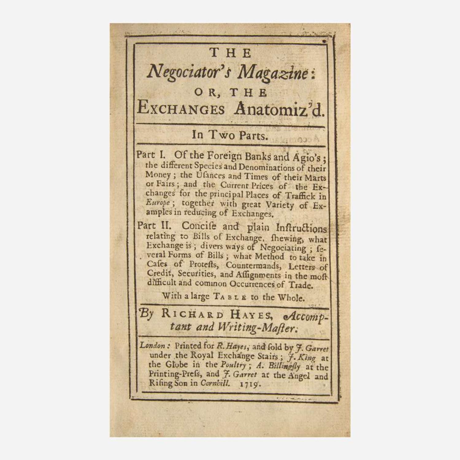 [Finance] Hayes, Richard The Negociator's Magazine: Or, the Exchanges Anatomiz'd...