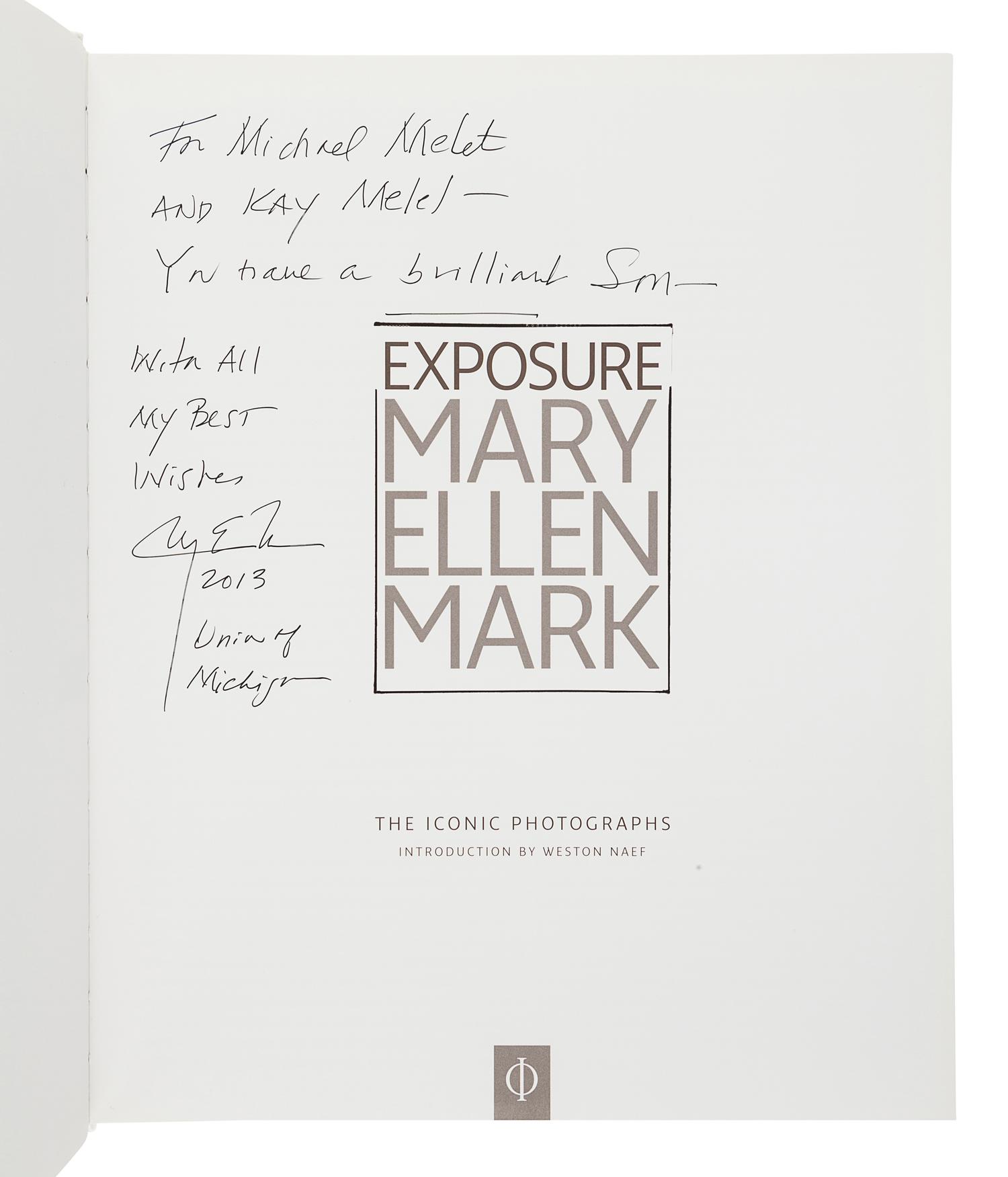 MARK, Mary Ellen (1940-2015). NAEF, Weston. Mary Ellen Mark: Exposure. London: Phaidon, 2005.