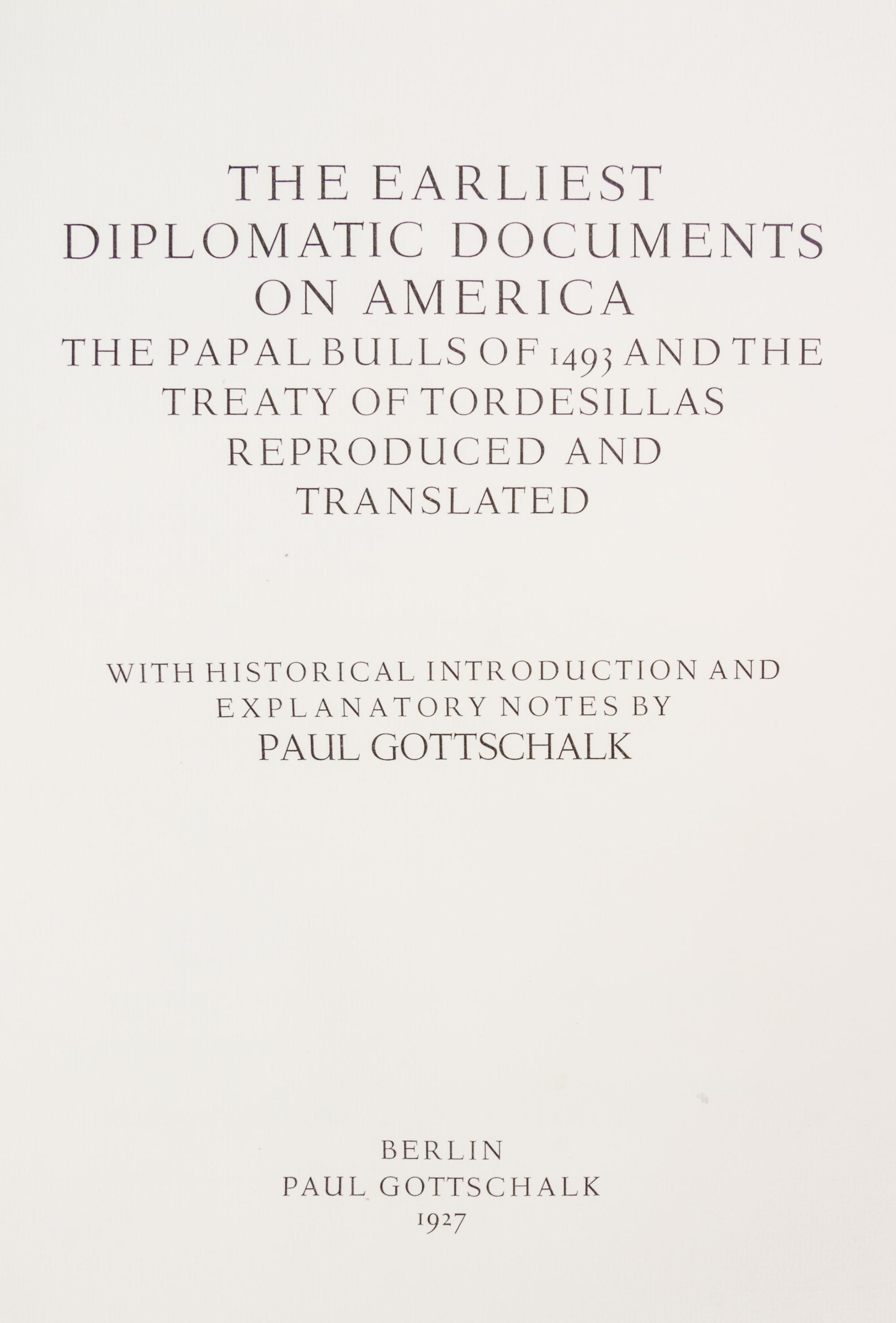 GOTTSCHALK, PAUL. The Earliest Diplomatic Documents on America. Berlin, 1927. Limited edition one of 150 copies.
