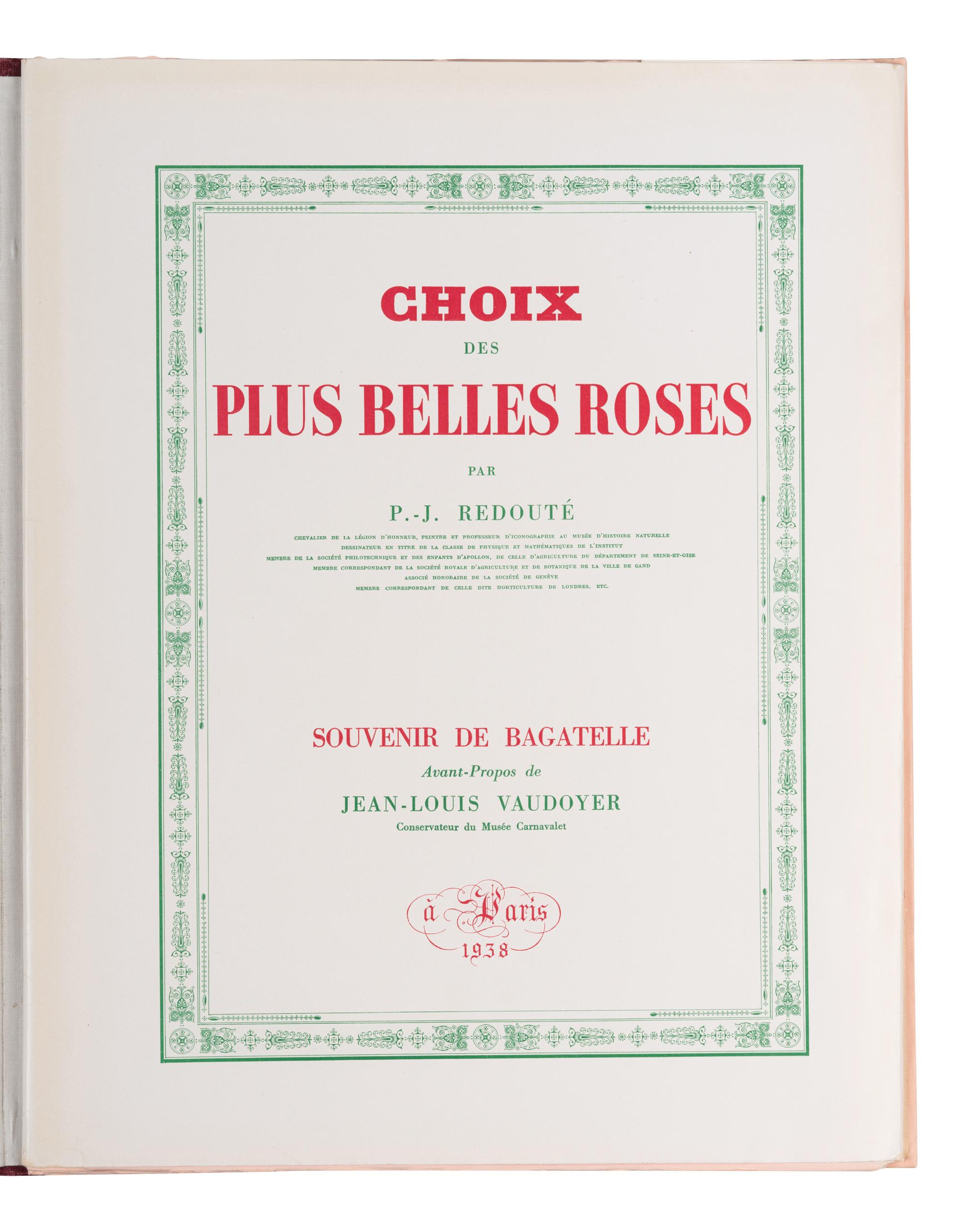 [REDOUTÉ Pierre-Joseph (1759-1840)]. VAUDOYER Jean-Louis (1883-1963). Choix des plus Belles Roses . Paris: [Librairie Denis et al], 1938.