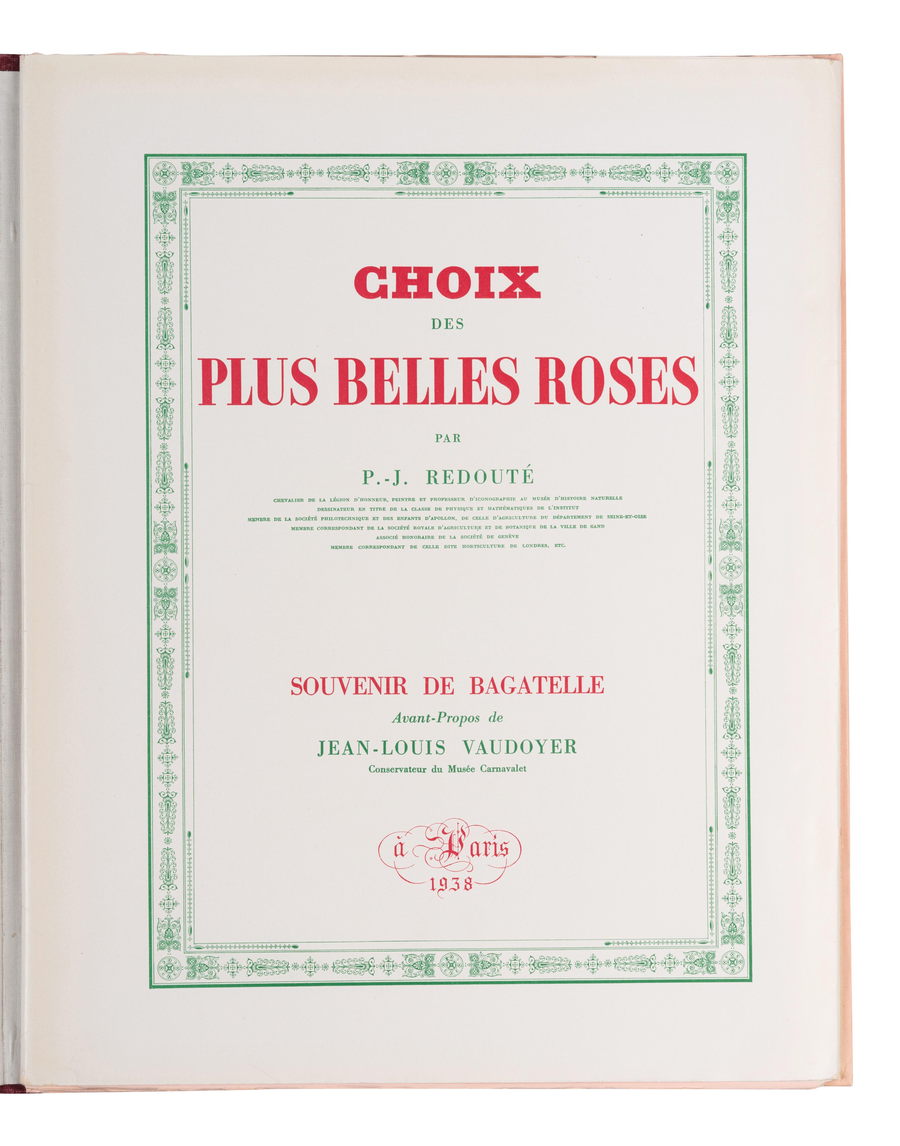 [REDOUTÉ Pierre-Joseph (1759-1840)]. VAUDOYER Jean-Louis (1883-1963). Choix des plus Belles Roses . Paris: [Librairie Denis et al], 1938.