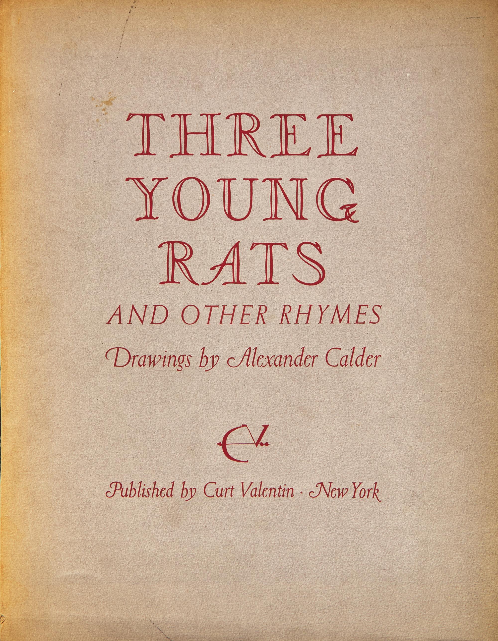 [Art] Calder, Alexander. Three Young Rats and Other Rhymes
