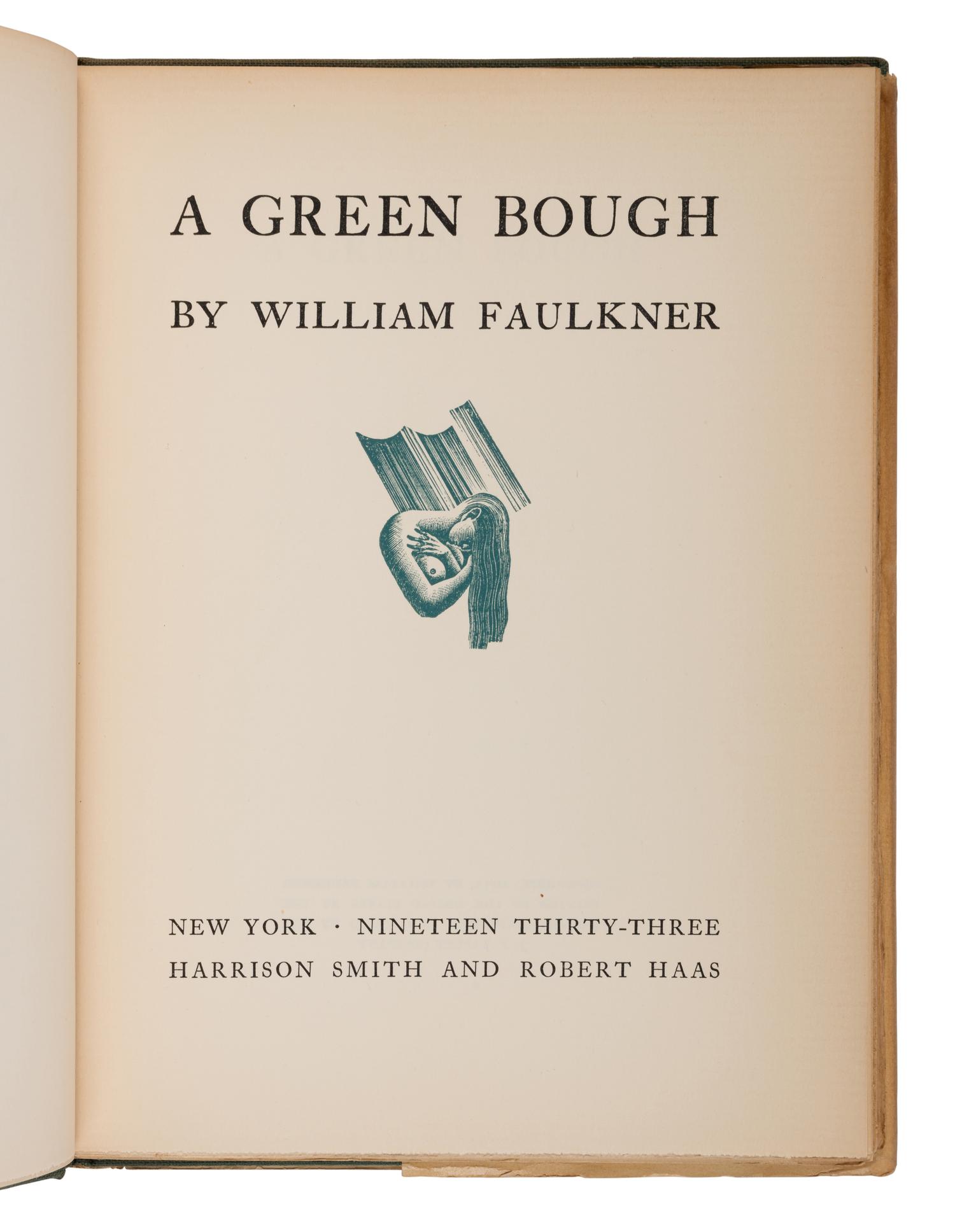 FAULKNER, William (1897-1962). A Green Bough . New York: Harrison Smith and Robert Haas, 1933.