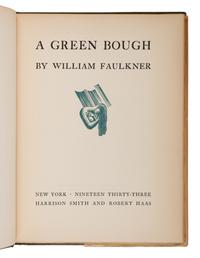 FAULKNER, William (1897-1962). A Green Bough . New York: Harrison Smith and Robert Haas, 1933.