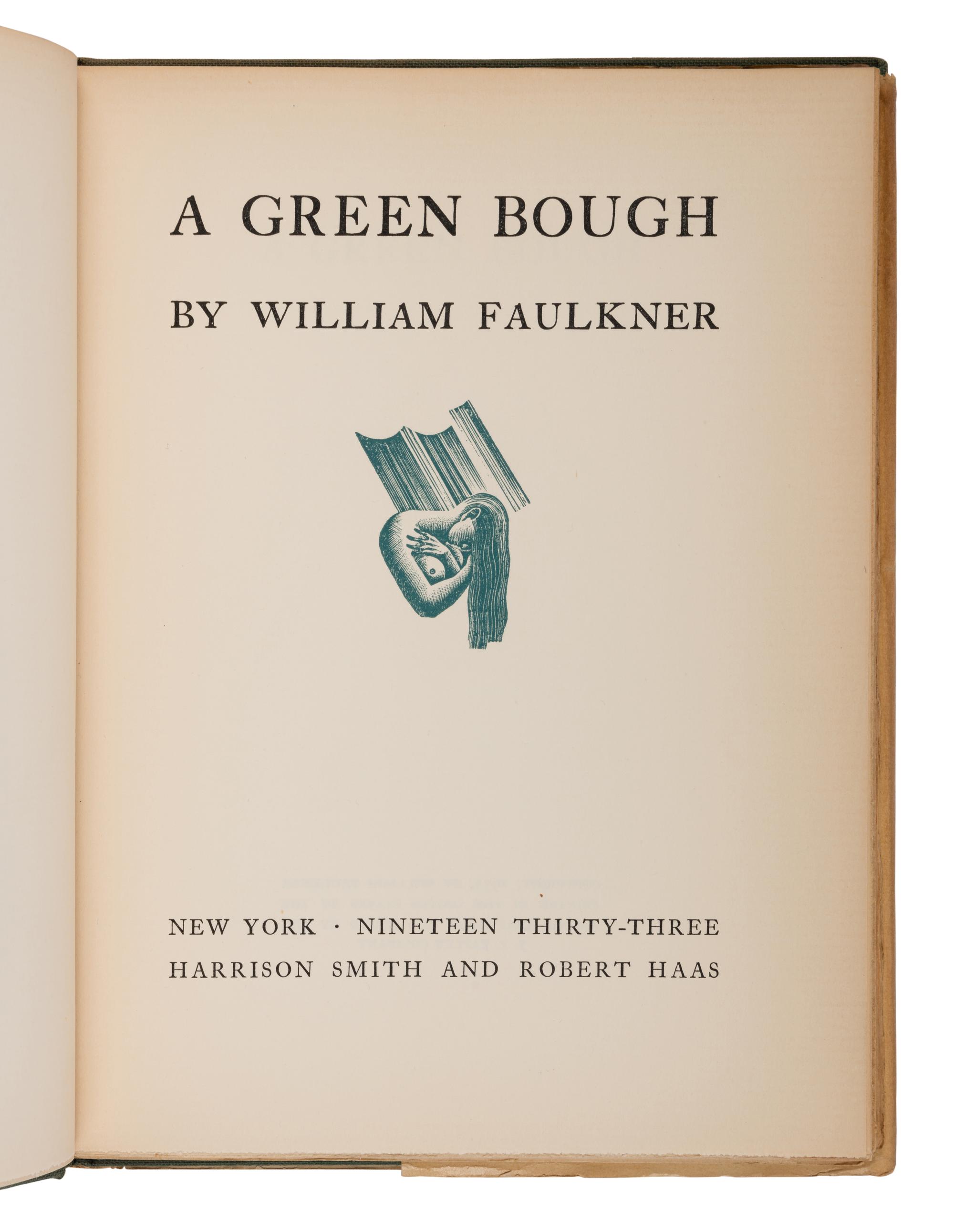 FAULKNER, William (1897-1962). A Green Bough . New York: Harrison Smith and Robert Haas, 1933.