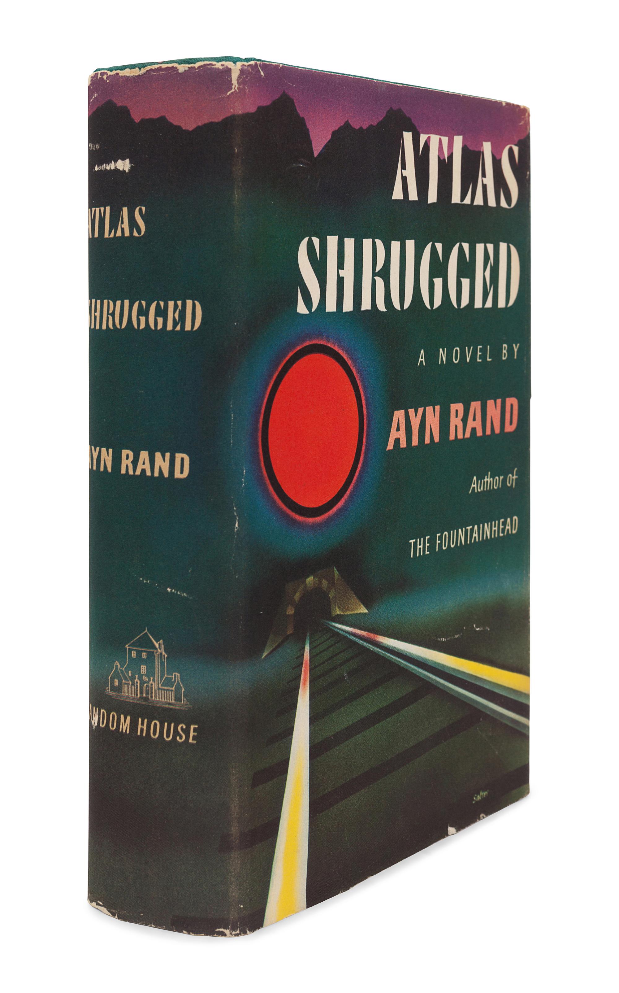 RAND, Ayn (1905-1982). Atlas Shrugged . New York: Random House, 1957.