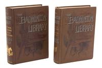 [The Badminton Library of Sports and Pastimes].