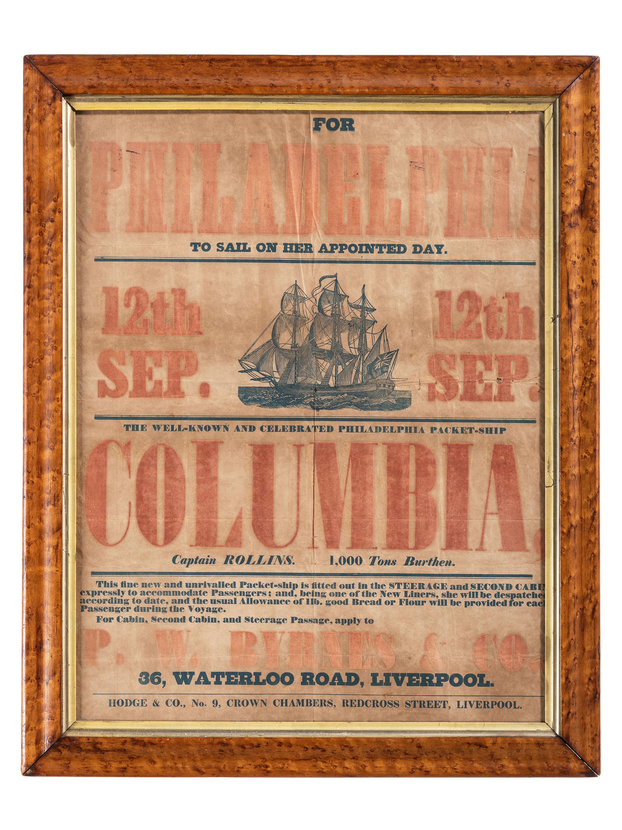 [TRANSPORTATION]. For Philadelphia to Sail on Her Appointed Day. / The Well-Known and Celebrated Philadelphia Packet-Ship Columbia, Captain Rollins . Liverpool: Hodge & Co., n.d.