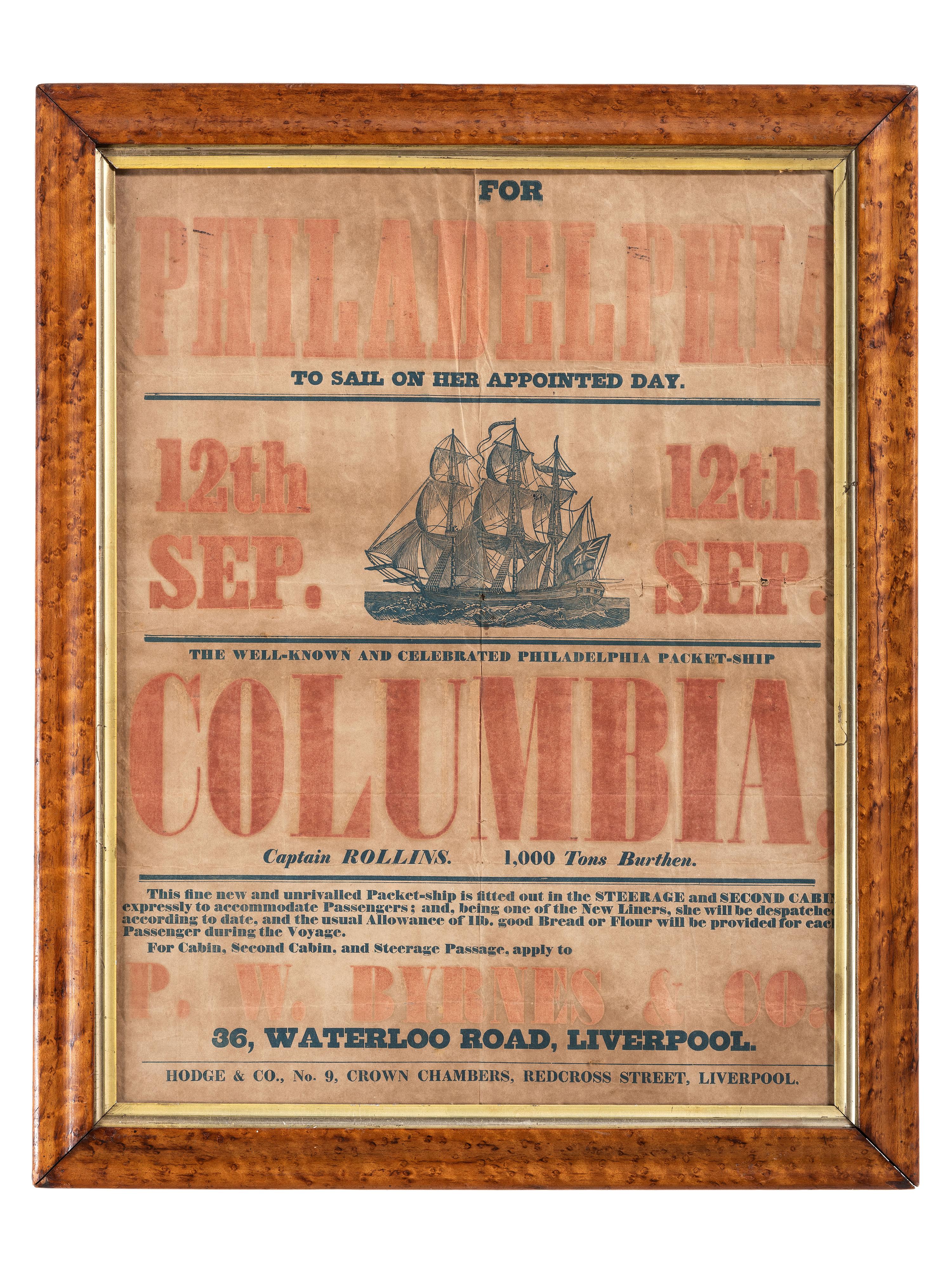[TRANSPORTATION]. For Philadelphia to Sail on Her Appointed Day. / The Well-Known and Celebrated Philadelphia Packet-Ship Columbia, Captain Rollins . Liverpool: Hodge & Co., n.d.