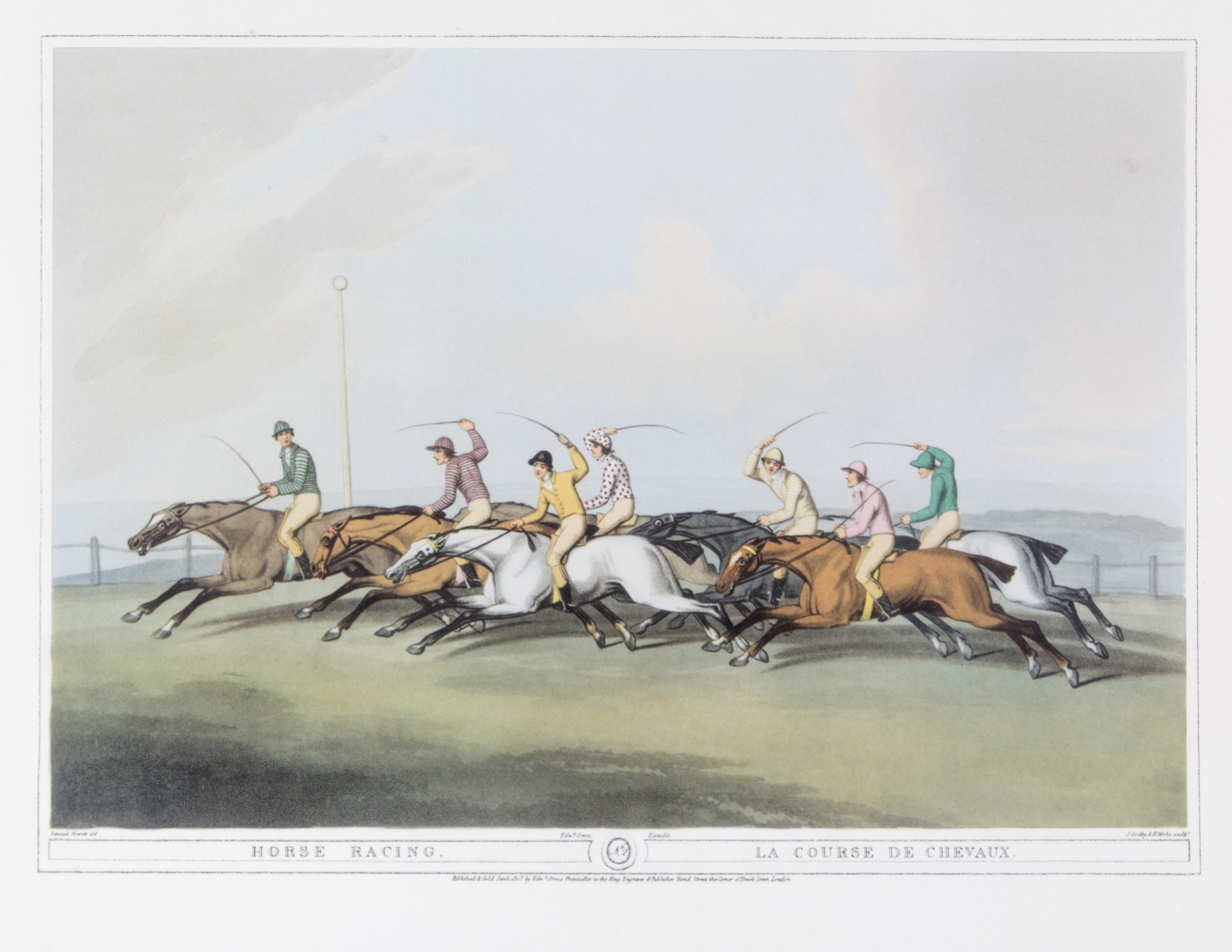 (SPORTING PRINT) Horse Racing/La Course De Chevaux. By Samuel Howitt. London: Edward Orme, 1807. Framed. Height 20 x width 24 inches (f