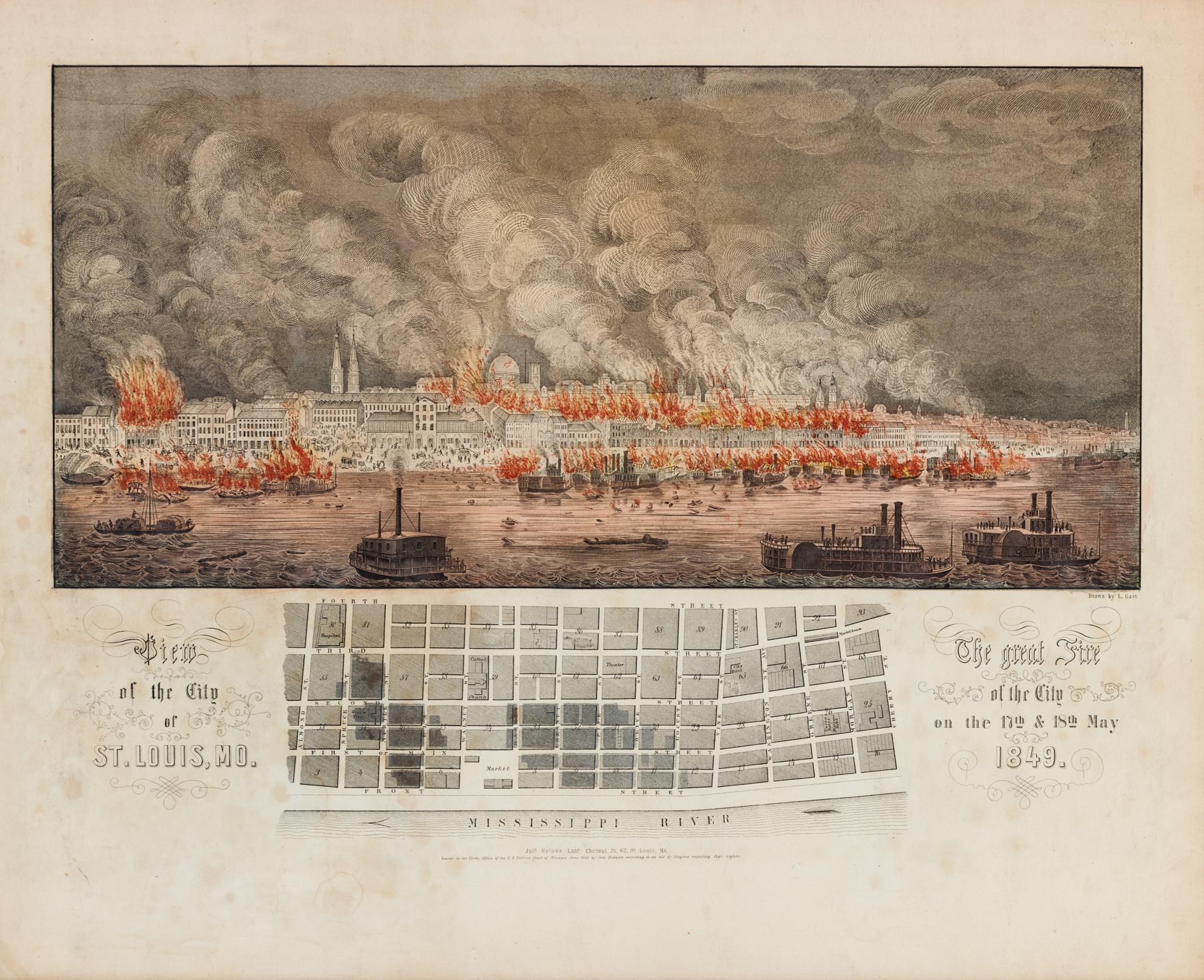 HUTAWA, Julius. View of the City of St. Louis, MO / The Great Fire of the City on the 17th & 18th May 1849.