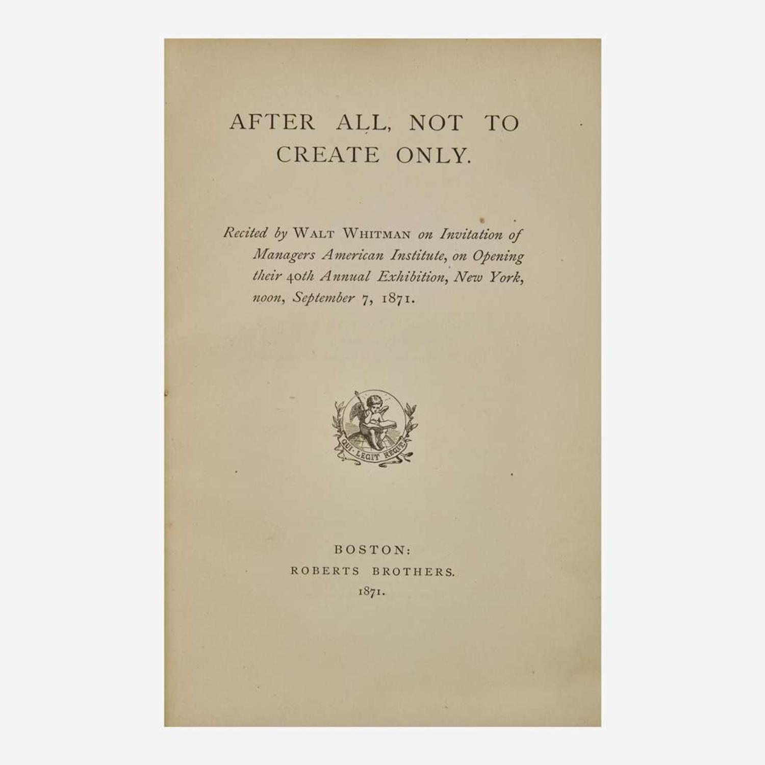 [Literature] Whitman, Walt After All, Not To Create Only