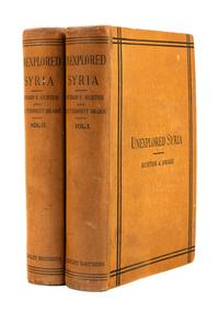 BURTON, Richard Francis, Sir (1821-1890); and DRAKE, Charles F. Tyrwhitt (1846-1874). Unexplored Syria. Visits to the Libanus, the Tulu
