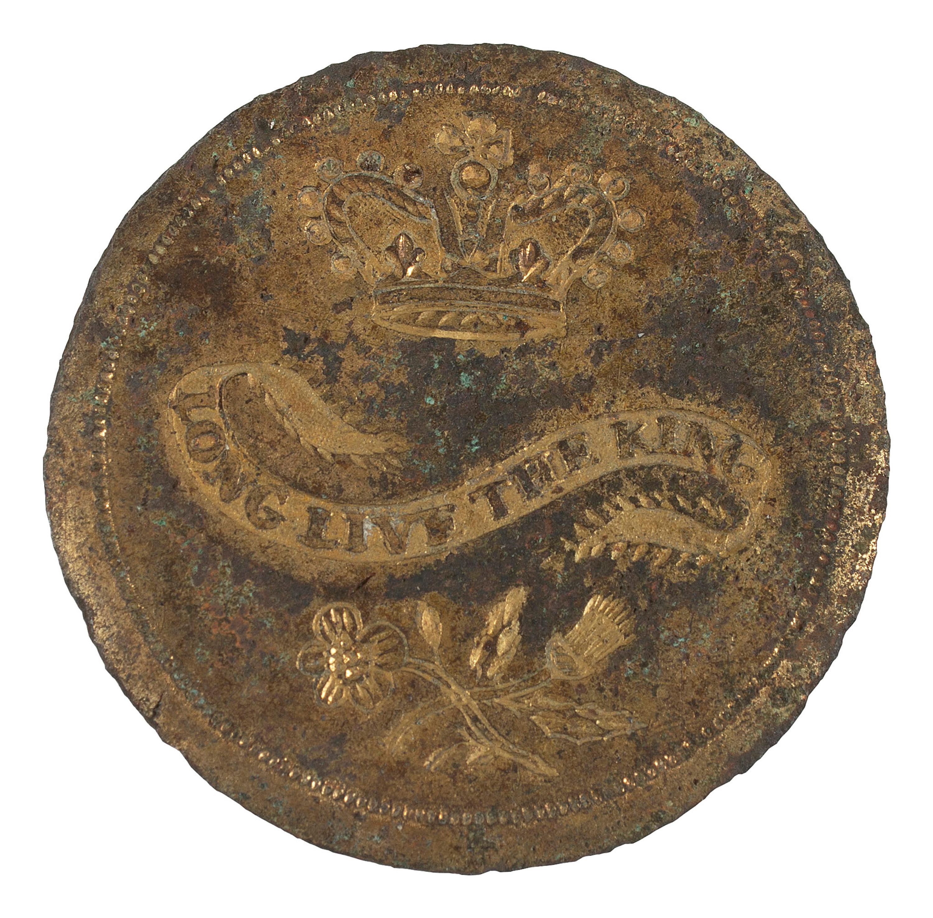[GEORGE III, KING OF ENGLAND (1738-1820)]. Long Live the King gilt copper button. N.p., [1789].