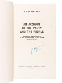 KHRUSHCHEV, Nikita Sergeyevich (1894-1971). An Account to the Party and the People. Report of the C.C. C.P.S.U. to the 22nd Congress of the Party October 17, 1961 . Moscow: Foreign Languages Publishing House, 1961.